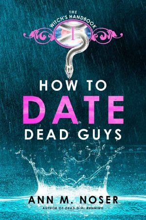 [Witch's Handbook 01] • How to Date Dead Guys